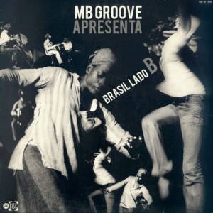 mbgroove-apresenta-brasil-lado-b