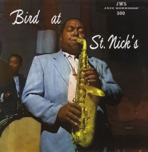 Charlie-Parker-Bird-At-St-Nicks-383971