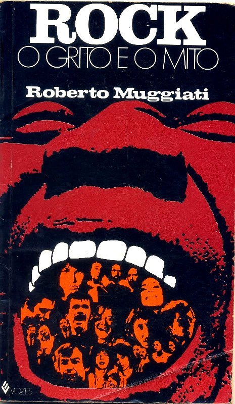 Roberto Muggiati o grito e o mito