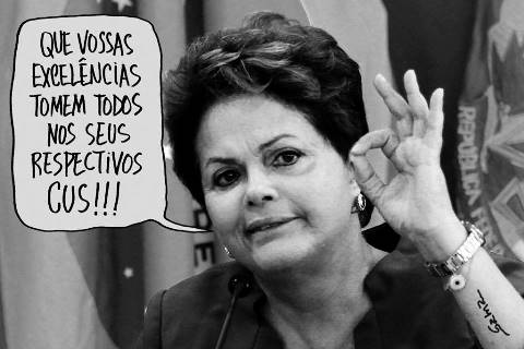 Dilma manda tomar no cu